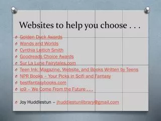 Websites to help you choose . . .