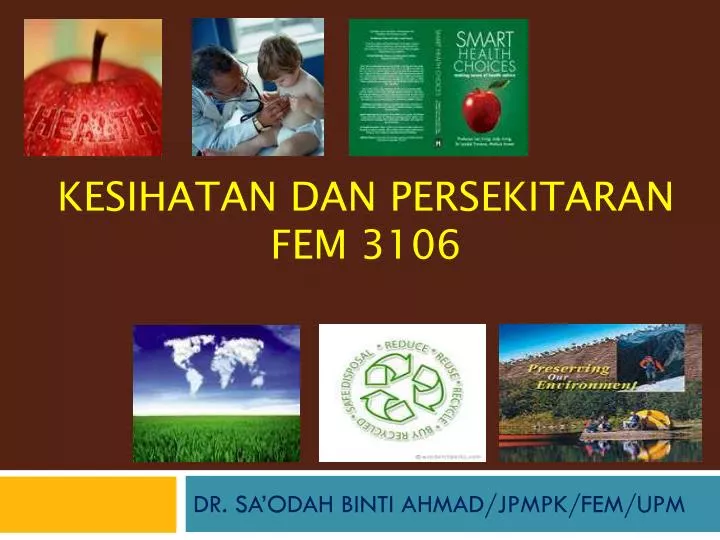 kesihatan dan persekitaran fem 3106