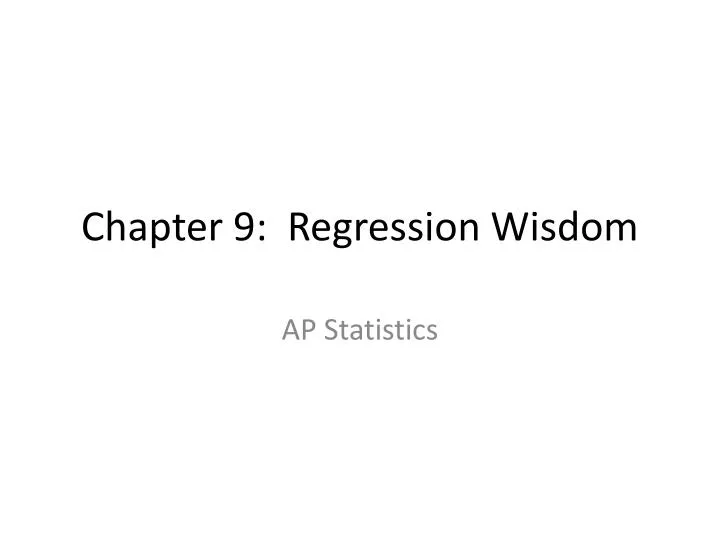 chapter 9 regression wisdom