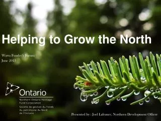 Helping to Grow the North