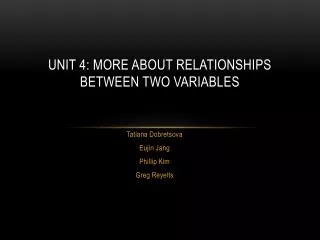 Unit 4: More About Relationships between Two Variables