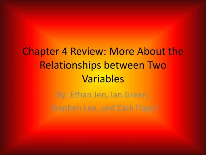 chapter 4 review more about the relationships between two variables