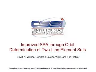 Improved SSA through Orbit Determination of Two-Line Element Sets