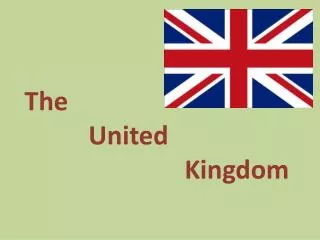 The 		United Kingdom