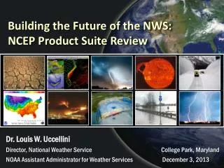 Building the Future of the NWS: NCEP Product Suite Review