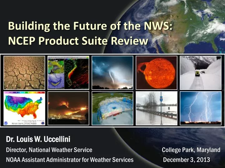 building the future of the nws ncep product suite review