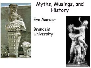 Myths, Musings, and History