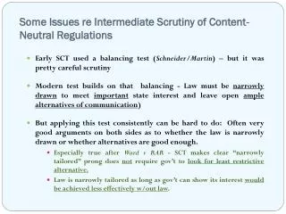 Some Issues re Intermediate Scrutiny of Content-Neutral Regulations