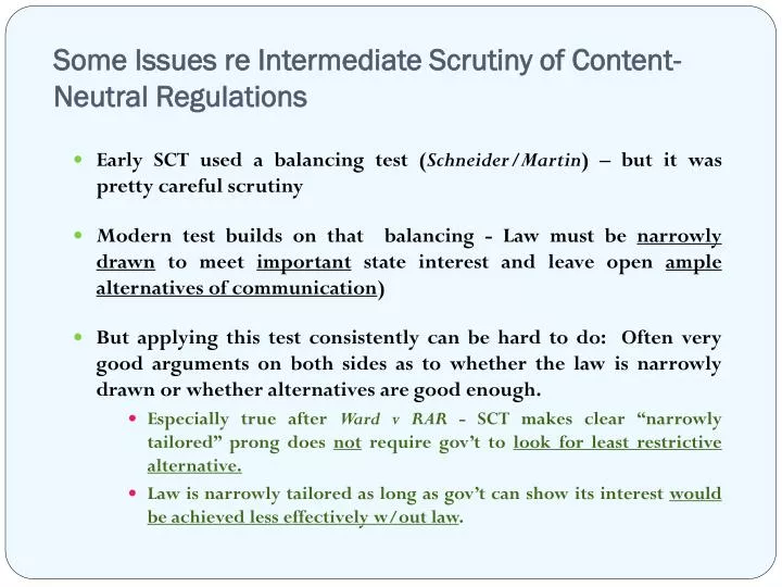 some issues re intermediate scrutiny of content neutral regulations