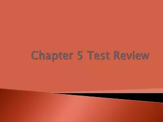 Chapter 5 Test Review