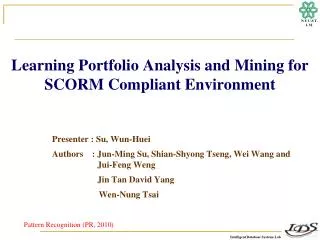 Learning Portfolio Analysis and Mining for SCORM Compliant Environment