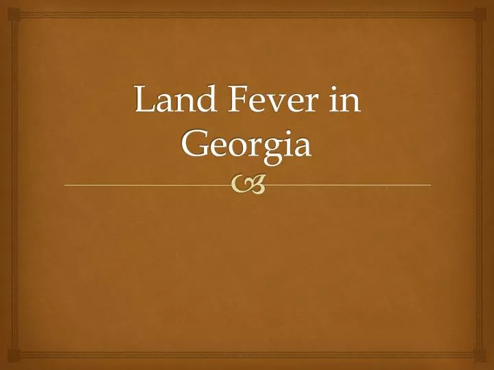 land fever in georgia