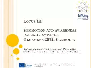 Lotus III Promotion and awareness raising campaign December 2012, Cambodia