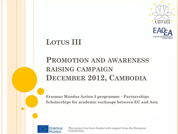 lotus iii promotion and awareness raising campaign december 2012 cambodia
