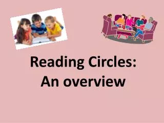 Reading Circles: An overview
