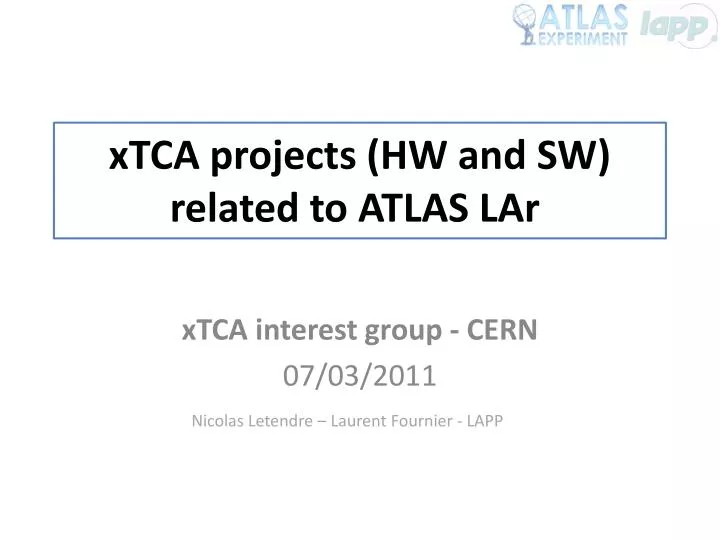 xtca projects hw and sw related to atlas l ar