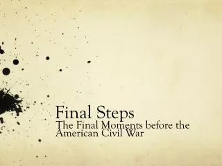 Final Steps