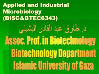 Applied and Industrial Microbiology (BISC&amp;BTEC6343)
