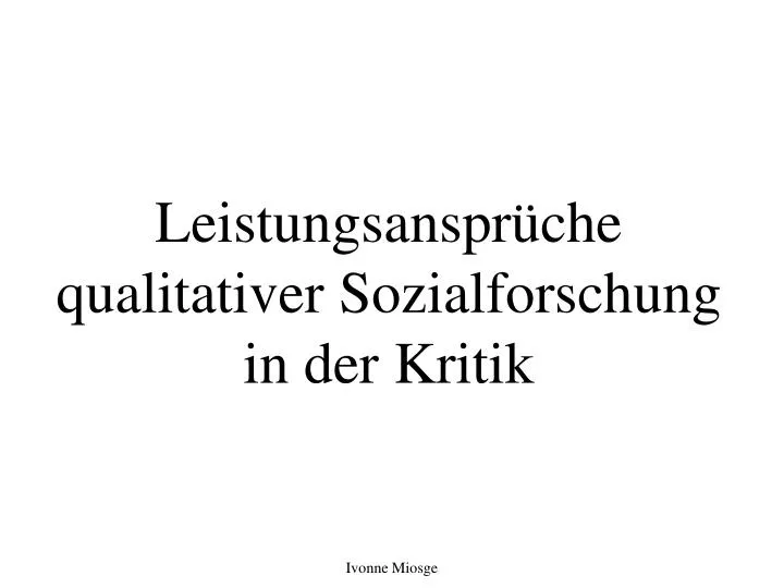 leistungsanspr che qualitativer sozialforschung in der kritik