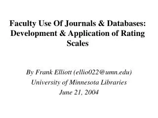 Faculty Use Of Journals &amp; Databases: Development &amp; Application of Rating Scales