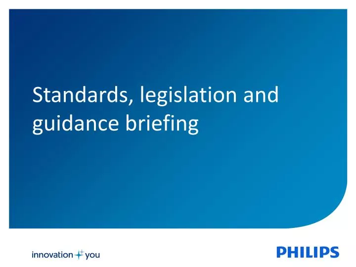 standards legislation and guidance briefing