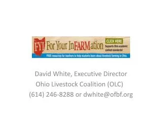 David White, Executive Director Ohio Livestock Coalition (OLC)