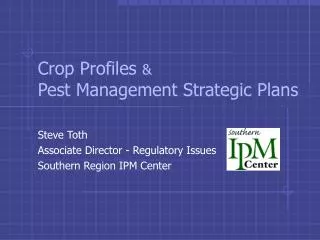 Crop Profiles &amp; Pest Management Strategic Plans