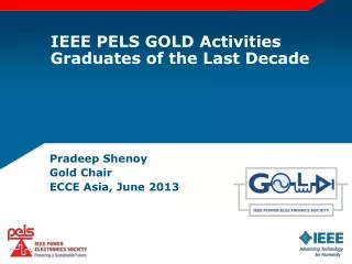 IEEE PELS GOLD Activities Graduates of the Last Decade