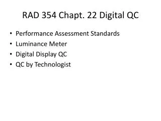 RAD 354 Chapt . 22 Digital QC
