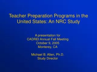 Teacher Preparation Programs in the United States: An NRC Study