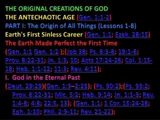 THE ORIGINAL CREATIONS OF GOD THE ANTECHAOTIC AGE ( Gen. 1:1-2 )