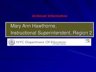 Mary Ann Hawthorne, Instructional Superintendent, Region 2