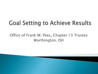 Goal Setting to Achieve Results