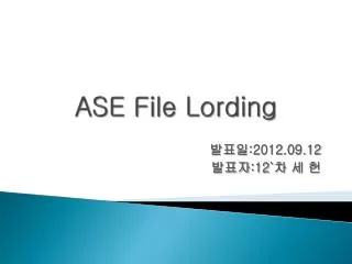 ase file lording