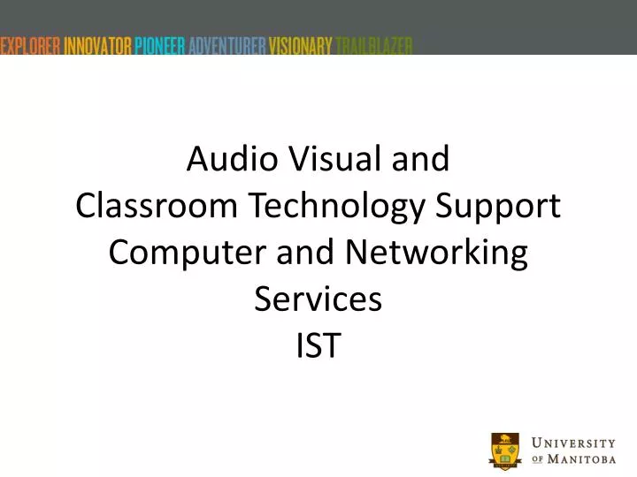 audio visual and classroom technology support computer and networking services ist