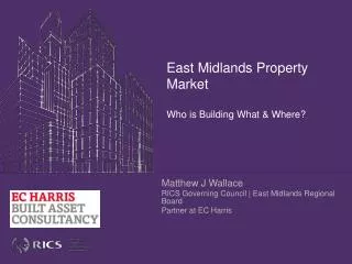 East Midlands Property Market Who is Building What &amp; Where?