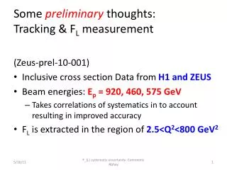 Some preliminary thoughts: Tracking &amp; F L measurement