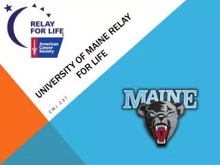 University of Maine Relay 		for Life