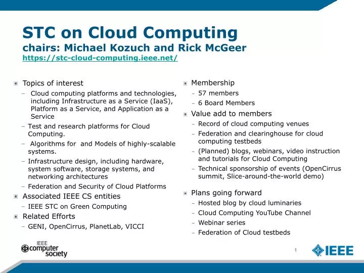 stc on cloud computing chairs michael kozuch and rick mcgeer https stc cloud computing ieee net