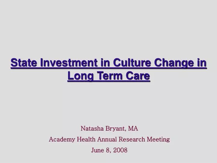 state investment in culture change in long term care