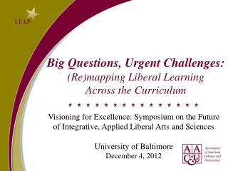 Big Questions, Urgent Challenges: (Re)mapping Liberal Learning Across the Curriculum