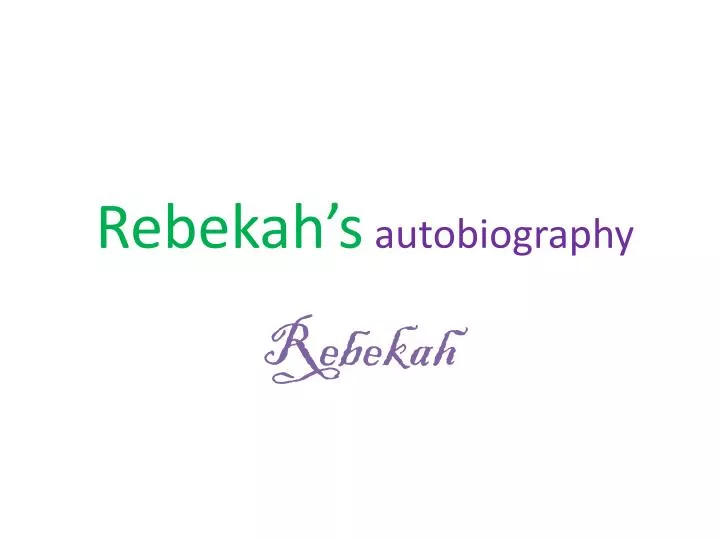 rebekah s autobiography
