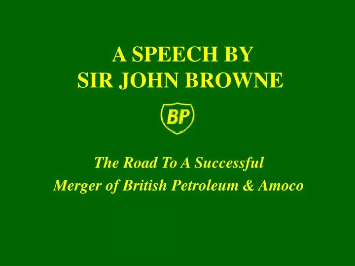 a speech by sir john browne