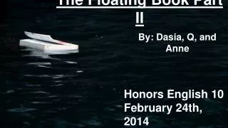 The Floating Book Part II