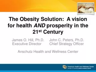 The Obesity Solution: A vision for health AND prosperity in the 21 st Century