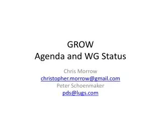 GROW Agenda and WG Status