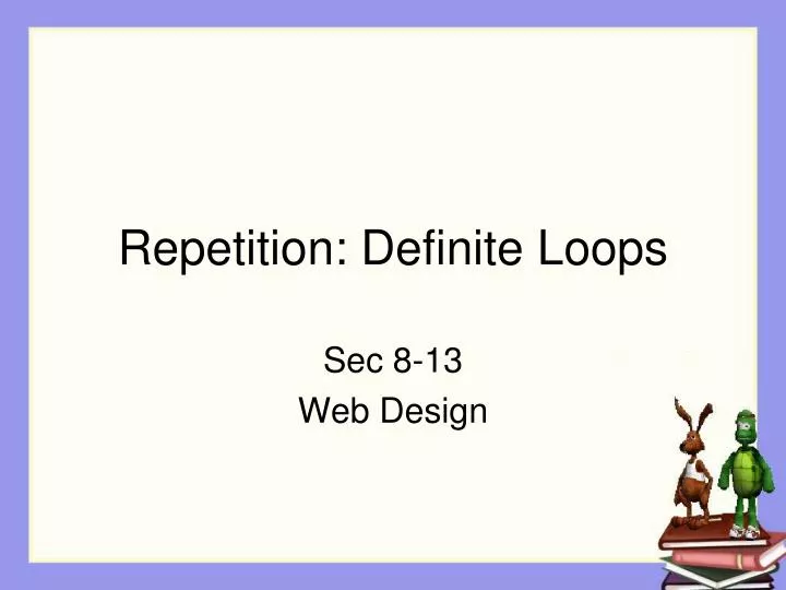 repetition definite loops