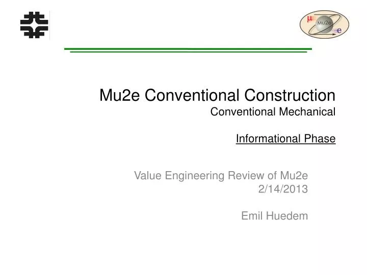 mu2e conventional construction conventional mechanical informational phase