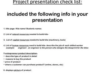 Project presentation check list: included the following info in your presentation