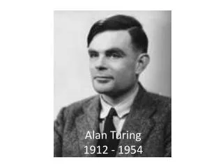 Alan Turing 1912 - 1954